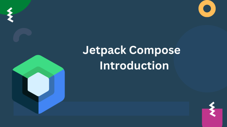 Read more about the article JetPack Compose Introduction
